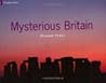 Mysterious Britain: Fact and Folklore (Country Series)