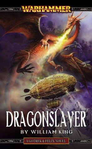 Dragonslayer  (Gotrek & Felix, #4)