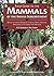 Field Guide to the Mammals ...