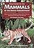 Field Guide to the Mammals of the Indian Subcontinent: Where to Watch Mammals in India, Nepal, Bhutan, Bangladesh, Sri Lanka and Pakistan (Ap Natural World)