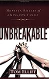 Unbreakable: The Seven Pillars of a Kingdom Family