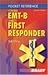 Pocket Reference for the Emt-B and First Responder by Bob Elling
