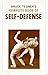 Bruce Tegner's Complete Book of Self-Defense Judo, Jiu Jitsu, Karate, Savate, Yawara, Aikido, and Ate-Waza.