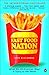 Fast Food Nation by Eric Schlosser