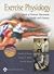 Exercise Physiology: Basis of Human Movement in Health and Disease