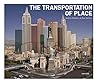 Andrea Robbins & Max Becher: The Transportation of Place