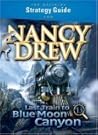 Official Strategy Guide for Nancy Drew: Last Train to Blue Moon Canyon