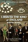I Served the King...