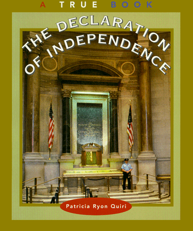 Declaration of Independence (True Books: American History)