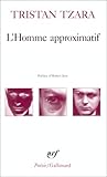 L'Homme approximatif by Tristan Tzara L'Homme approximatif by Tristan Tzara