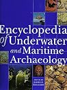 Encyclopedia of Underwater and Maritime Archaeology by Executive Director James P....