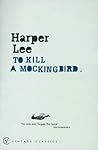 To Kill a Mockingbird by Harper Lee