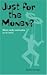 Just for the Money?: What R...