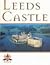 Leeds Castle (Great Houses of Britain) by Nick McCann