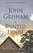 A Painted House by John Grisham