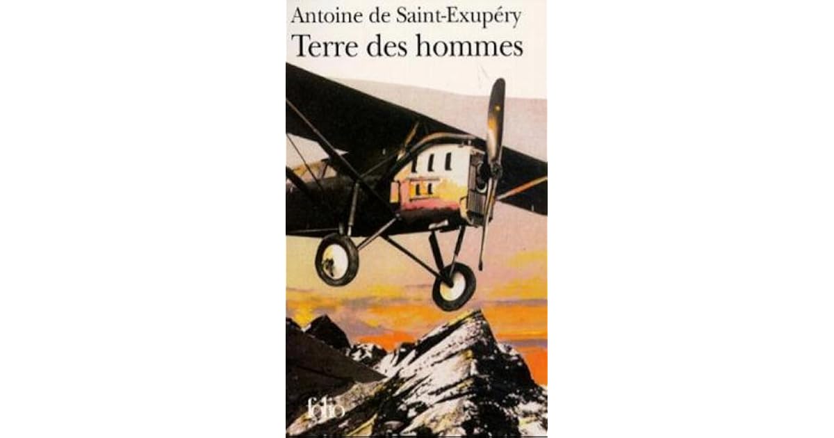 Terre des hommes by Antoine de Saint-Exupéry