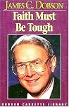 Faith Must Be Tough Faith Must Be Tough