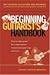 Beginning Guitarist's Handbook: 50 Essential Questions and Answers for Players of All Ages and Musical Interests