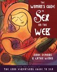 The Woman's Guide to Sex on the Web (Paperback)