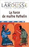 La Farce de Maître Pathelin by Unknown