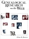 Genealogical Research on the Web (Neal-Schuman NetGuide Series) Genealogical Research on the Web (Neal-Schuman NetGuide Series)