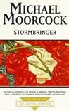 Stormbringer by Michael Moorcock Stormbringer by Michael Moorcock