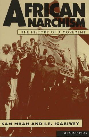 African Anarchism: The History of a Movement (Paperback)
