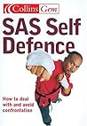 Sas Self Defence : How to Deal With and Avoid Confrontation