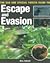 The SAS and Special Forces Guide to Escape and Evasion