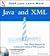 Java and Xml: Your Visual B...