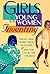 Girls & Young Women Inventing by Frances A. Karnes
