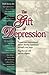 The Gift of Depression: Twenty-One Inspirational Stories Sharing Experience, Strength, and Hope. Together We Will End the Stigma
