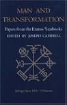 Man and Transformation: Papers from the Eranos Yearbooks