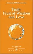 Truth: Fruit Of Wisdom & Love