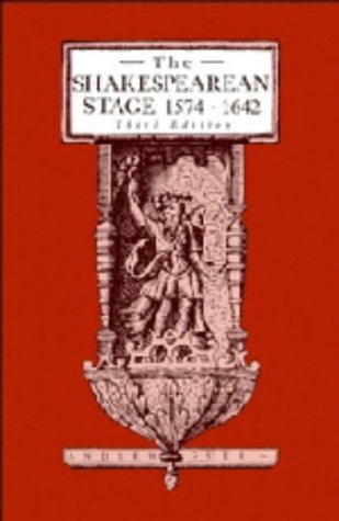 The Shakespearean Stage, 1574-1642 (Paperback)