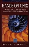Hands-On Unix: A Practical Guide With the Essentials of Coherent