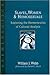 Slaves, Women and Homosexuals  by William J. Webb