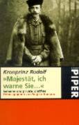 ' Majestät, ich warne Sie ...' Geheime und private Schriften. (Paperback)