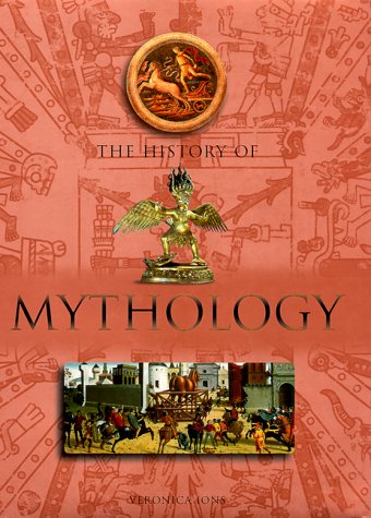 The History of Mythology (Hardcover)