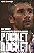Pocket Rocket: The Fighter Who Never Quit-The Wayne McCullough Story