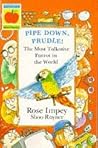 Pipe Down Prudle: The Most Talkative Parrot in the World (Beginner Fiction Paperbacks)