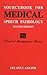 Sourcebook for Medical Speech Pathology (Clinical Competence Series)