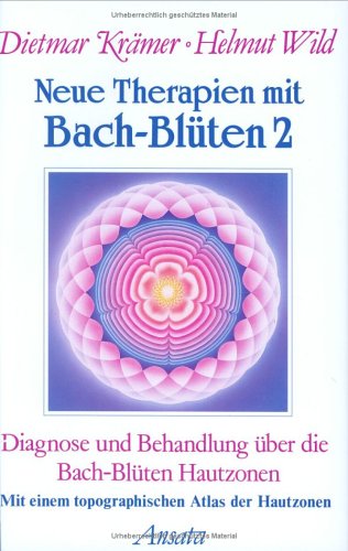 Neue Therapien mit Bach-Blüten 2 (Hardcover)