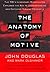 The Anatomy of Motive: The ...