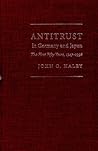 Antitrust in Germany and Japan: The First Fifty Years, 1947-1998 (Americana Library (AL))