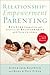 Relationship-Empowerment Parenting: Building Formative and Fulfilling Relationships with Your Children