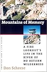 Mountains Of Memory: A Fire Lookout'S Life (American Land & Life)