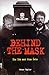 Behind The Mask by Peter  Taylor