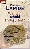 Wer War Schuld An Jesu Tod?
