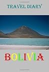 Travel Diary: Bolivia